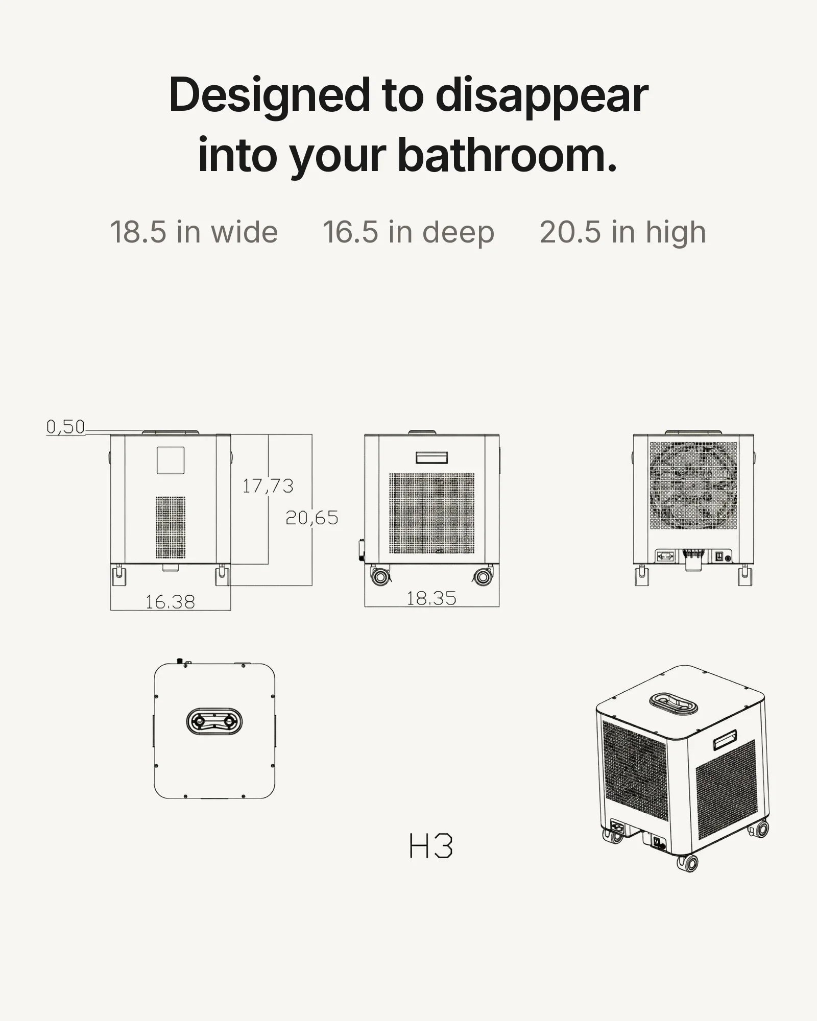 HomePlunge H3 dimensions: 18.5 inches wide, 16.5 deep, 20.5 high